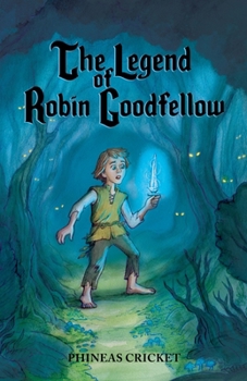 The Legend of Robin Goodfellow