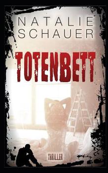 Paperback Totenbett: Psychothriller [German] Book