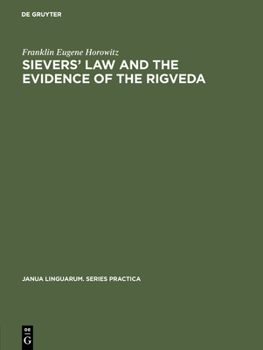 Hardcover Sievers' Law and the Evidence of the Rigveda Book
