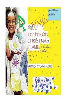 Paperback Miracle: Keeper of Christmas Flame (Christmas Edition) Book