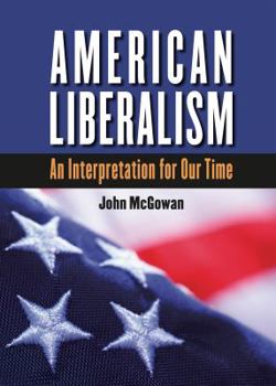 Paperback American Liberalism: An Interpretation for Our Time, Large Print Book