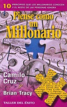 Paperback Piense Como un Millonario: 10 Principios Que los Millonarios Conocen y el Resto de las Personas Ignora [Spanish] Book