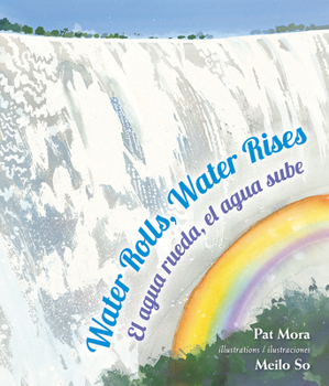 Paperback Water Rolls, Water Rises/El Agua Rueda, el Agua Sube [Spanish] Book