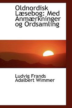 Paperback Oldnordisk Læsebog: Med Anmærkninger Og Ordsamling Book