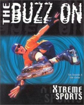 Paperback The Buzz on Xtreme Sports Book