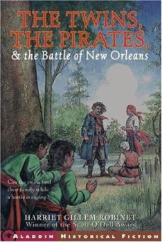 Paperback The Twins, The Pirates, And The Battle Of New Orleans Book