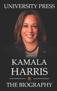 Paperback Kamala Harris Book: The Biography of Kamala Harris Book