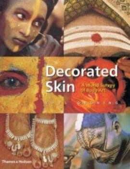 Paperback Decorated Skin: A World Survey of Body Art a World Survey of Body Art Book