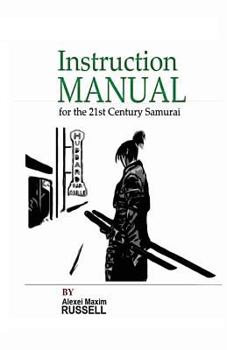 Paperback Instruction Manual for the 21st Century Samurai Book