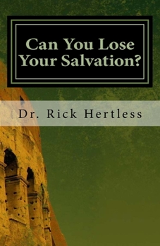 Paperback Can You Lose Your Salvation?: Five Warning Passages of Hebrews Book