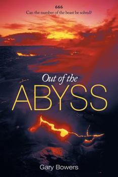Paperback Out of the Abyss: Can the Number of the Beast Be Solved? 666 Book