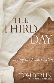 Paperback The Third Day: Living the Resurrection Book