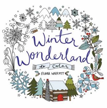 Paperback Winter Wonderland to Color: Coloring Book for Adults and Kids to Share: A Winter and Holiday Book for Kids Book