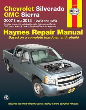 Paperback Chevrolet Silverado & GMC Sierra 2007 Thru 2013: 2wd and 4wd, Gasoline Engines, Includes Chevrolet Suburban and Tahoe, GMC Yukon, Yukon XL, Yukon Dena Book