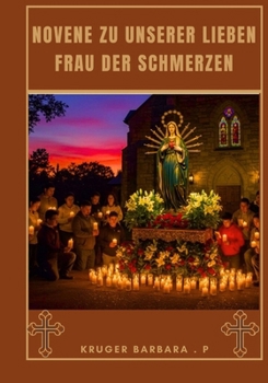 Paperback Novene zu Unserer Lieben Frau der Schmerzen (German Edition) [German] Book