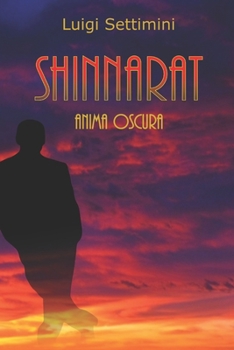 Paperback Shinnarat: Anima Oscura [Italian] Book