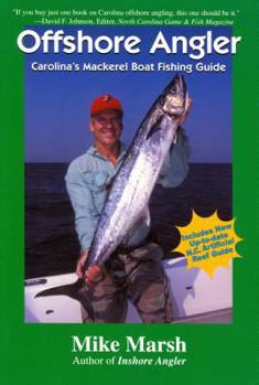 Paperback Offshore Angler: Carolina's Mackerel Boat Fishing Guide Book