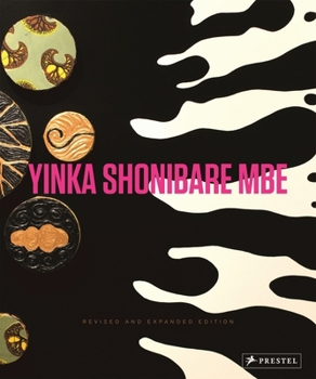 Hardcover Yinka Shonibare MBE: Revised and Expanded Edition Book