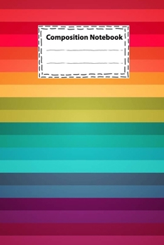Composition notebook Vintage Classics Rainbow colorful stripes abstract for Writing Notes and To-Do List: Wide Blank Lined Composition Notebook ... 6 x 9 inches - College Ruled 100 Pages)