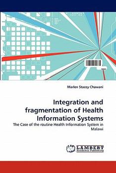 Paperback Integration and Fragmentation of Health Information Systems Book