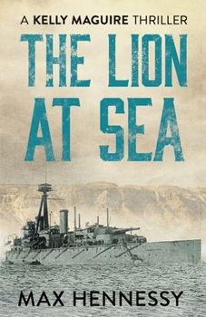 The Lion at Sea - Book #1 of the Captain Kelly Maguire