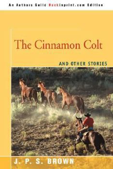 Paperback The Cinnamon Colt: And Other Stories Book