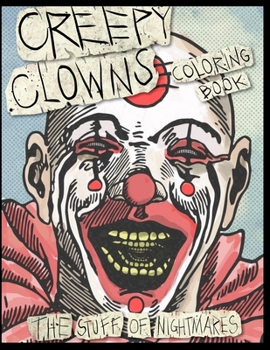 Paperback Creepy Clowns Coloring Book: The Stuff of Nightmares Book