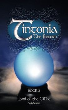 Paperback Tintonia Book 2 the Return: Land of the Elfins Book