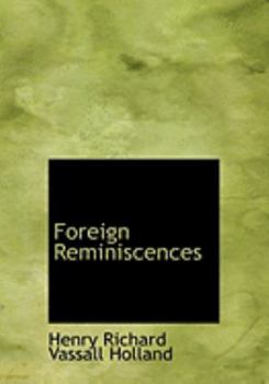 Foreign Reminiscences