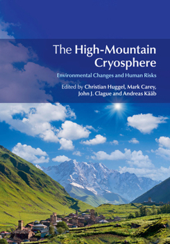 Paperback The High-Mountain Cryosphere: Environmental Changes and Human Risks Book