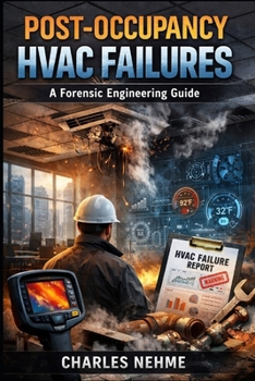 Paperback Post-Occupancy HVAC Failures: A Forensic Engineering Guide Book