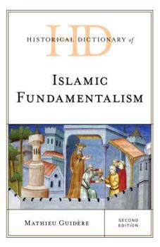 Hardcover Historical Dictionary of Islamic Fundamentalism Book