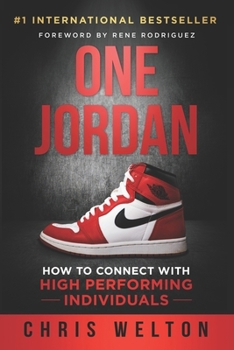Paperback One Jordan: How to Connect With High Performing Individuals Book