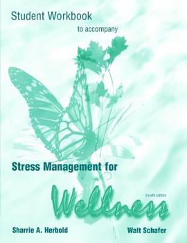 Paperback Workbook for Schafer's Stress Management and Wellness, 4th Book