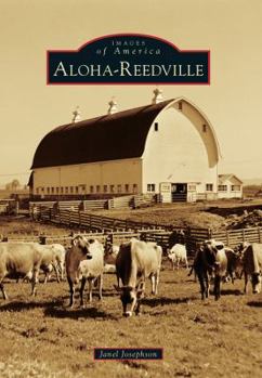 Aloha-Reedville (Images of America: Oregon) - Book  of the Images of America: Oregon