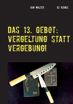 Paperback Das 13. Gebot: 52 Krimis [German] Book