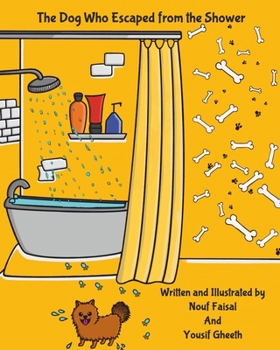 Paperback The Dog Who escaped from the shower Book