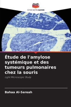 Paperback Étude de l'amylose systémique et des tumeurs pulmonaires chez la souris [French] Book