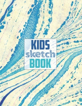 Paperback Sketch book for kids: Blank Paper for Drawing - 120 Pages ( 8.5"x11" )Blank Paper for Drawing, Doodling or Sketching (Sketchbooks For Kids) Book