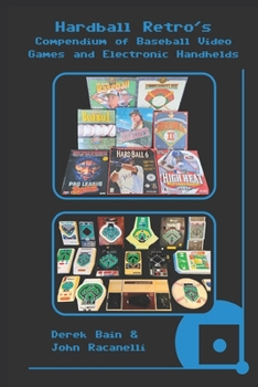 Hardball Retro’s Compendium of Baseball Video Games and Electronic Handhelds