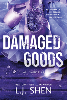 Damaged Goods - Book #4 of the All Saints High