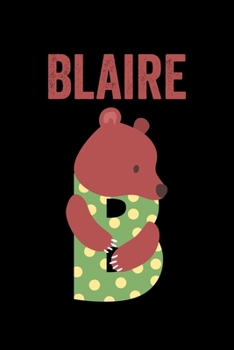 Blaire: Animals Coloring Book for Kids, Weekly Planner, and Lined Journal Animal Coloring Pages. Personalized Custom Name Initial Alphabet Christmas or Birthday Gift for Girls