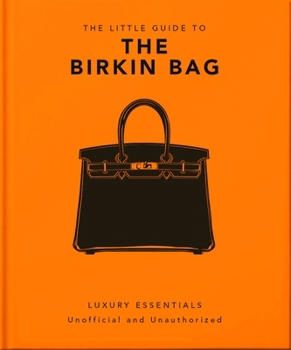 Hardcover The Little Guide to the Birkin Bag Book