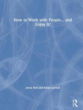Hardcover How to Work with People... and Enjoy It! Book