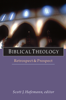 Paperback Biblical Theology: Retrospect and Prospect Book