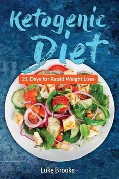 Paperback Ketogenic Diet: 21 Days for Rapid Weight Loss Book