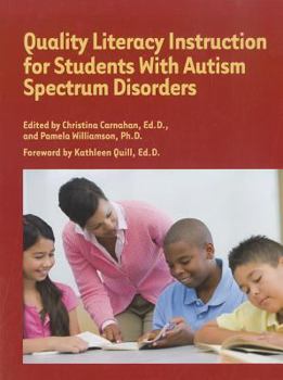 Quality Literacy Instruction for Students with Autism Spectrum Disorders