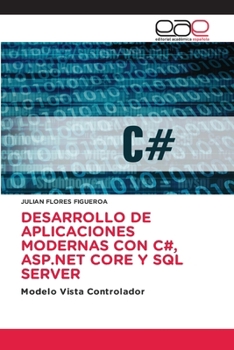 Paperback Desarrollo de Aplicaciones Modernas Con C#, ASP.NET Core Y SQL Server [Spanish] Book