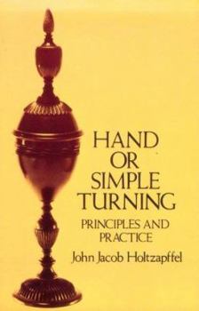 Paperback Hand or Simple Turning: Principles and Practice Book