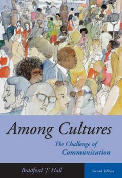Paperback Among Cultures: The Challenge of Communication (with Infotrac) [With Infotrac] Book
